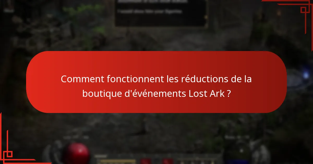 Comment fonctionnent les réductions de la boutique d’événements Lost Ark ?