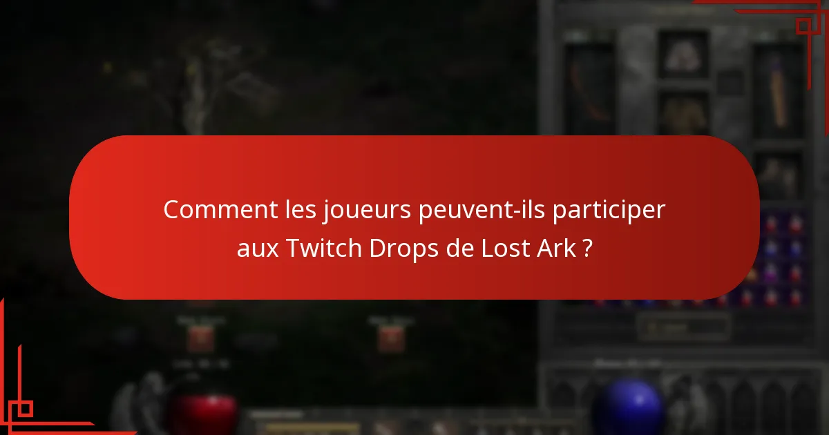 Comment la communauté Lost Ark s’engage-t-elle avec les Twitch Drops ?