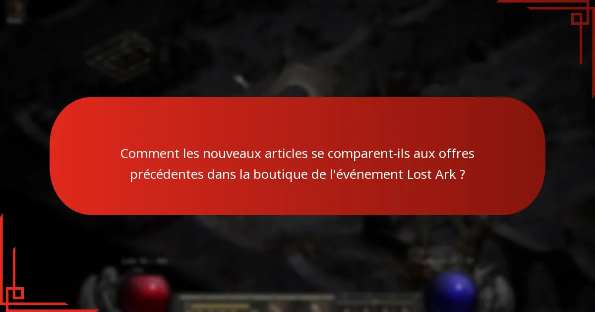 Quelles modifications ont été apportées à la boutique de l’événement Lost Ark ?