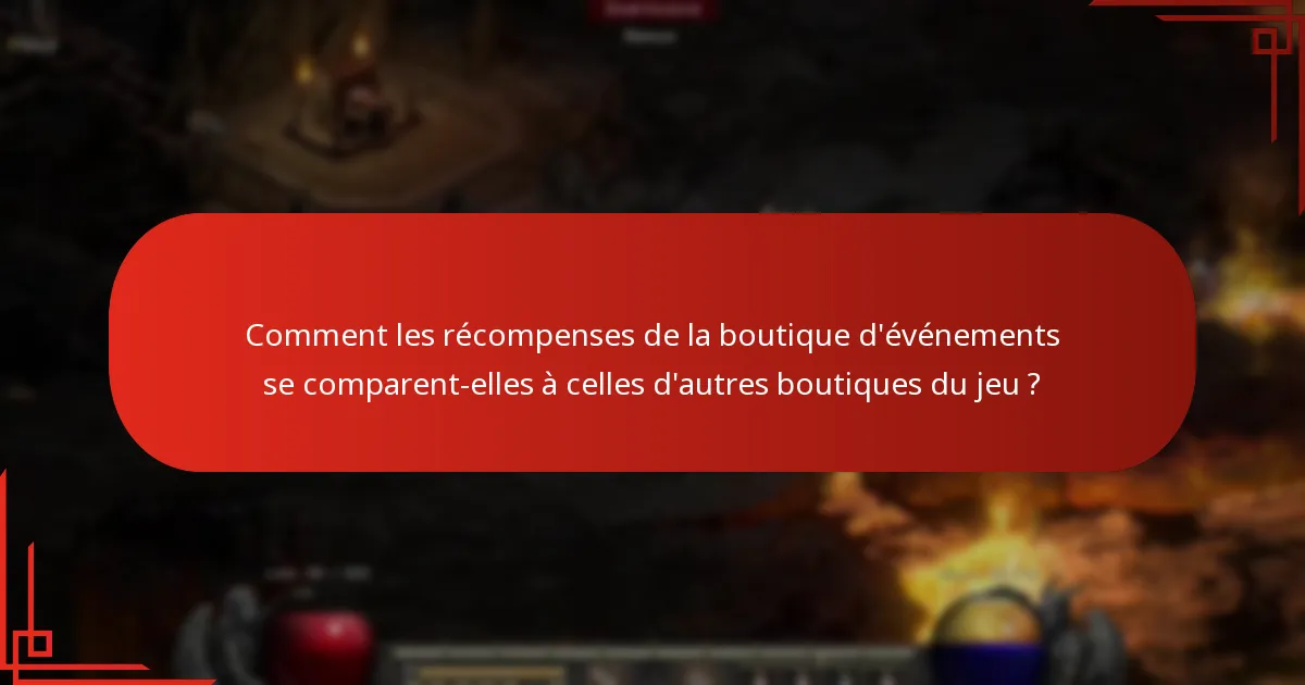 Quels objets les joueurs devraient-ils prioriser dans la boutique d’événements ?