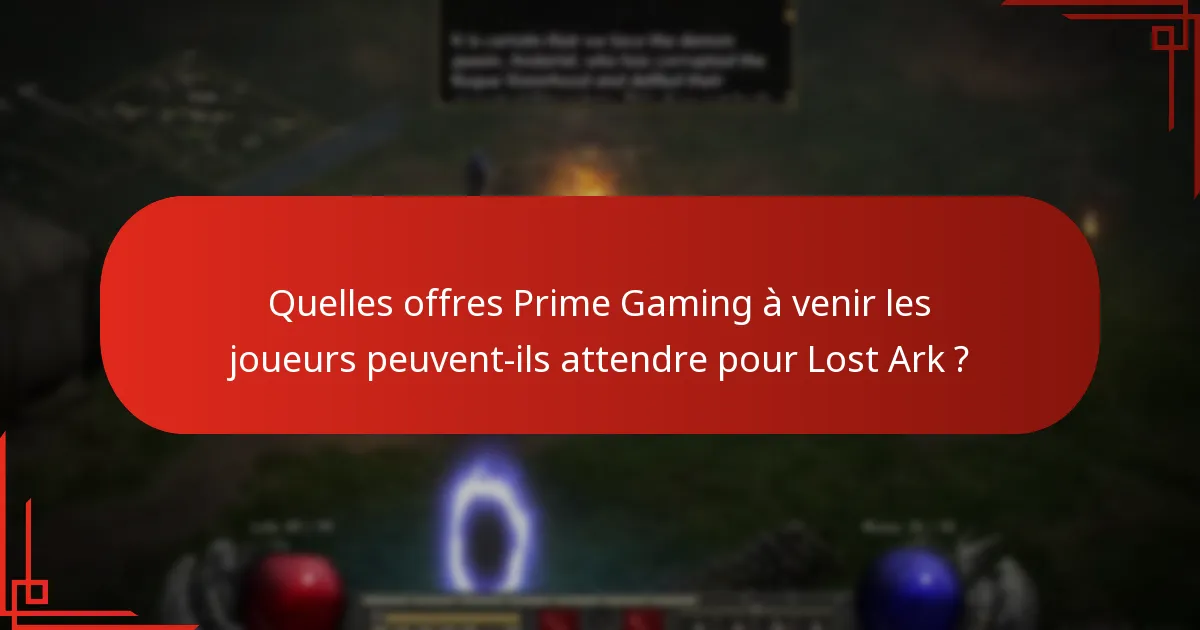 Quelles offres Prime Gaming à venir les joueurs peuvent-ils attendre pour Lost Ark ?