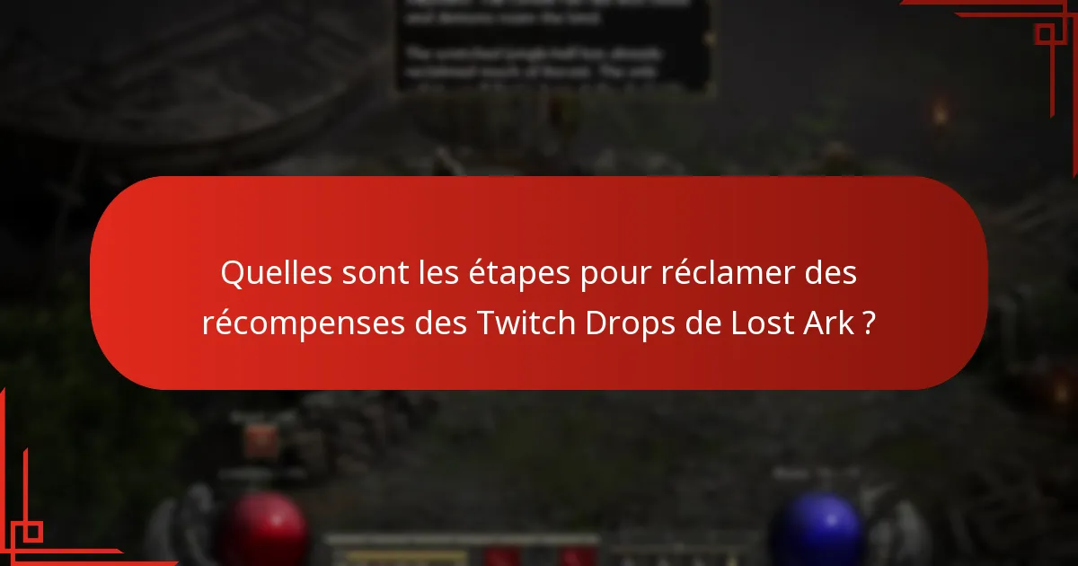 Comment accéder aux Twitch Drops de Lost Ark sur différentes plateformes ?
