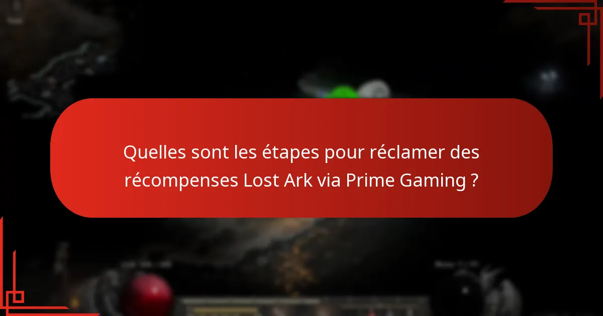 Quelles plateformes prennent en charge les réclamations Lost Ark Prime Gaming ?