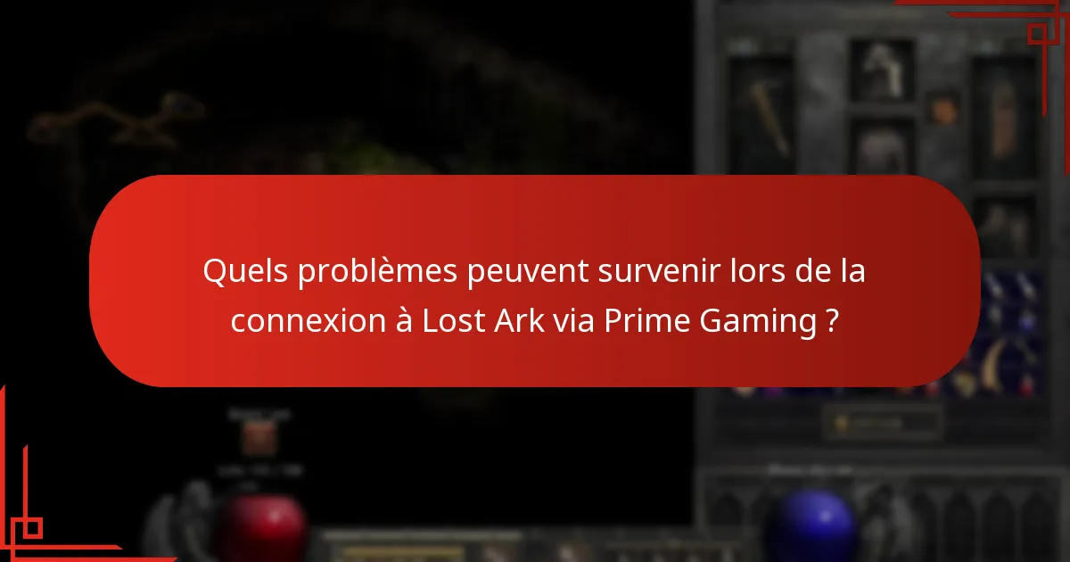 Quelles solutions sont disponibles pour des problèmes de connexion persistants ?