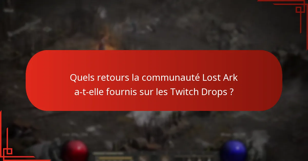 Comment les joueurs peuvent-ils participer efficacement aux Twitch Drops de Lost Ark ?